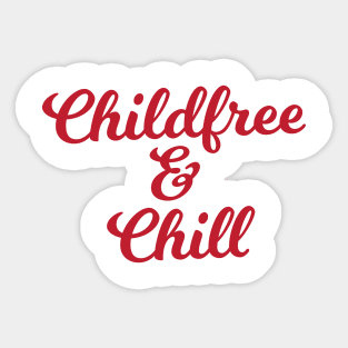 Childfree & Chill Sticker